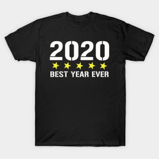 2020 Best year ever! T-Shirt